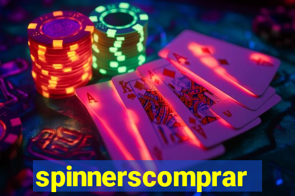 spinnerscomprar