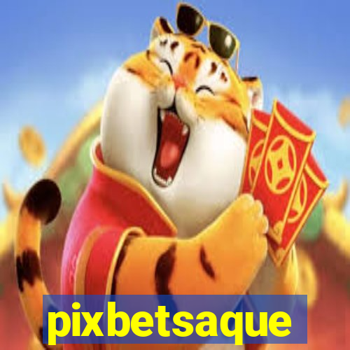 pixbetsaque