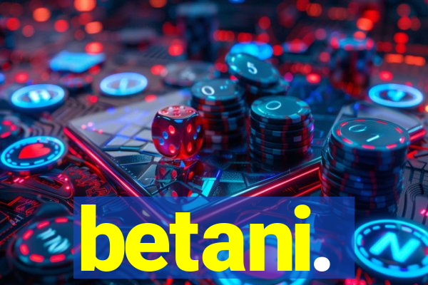 betani.
