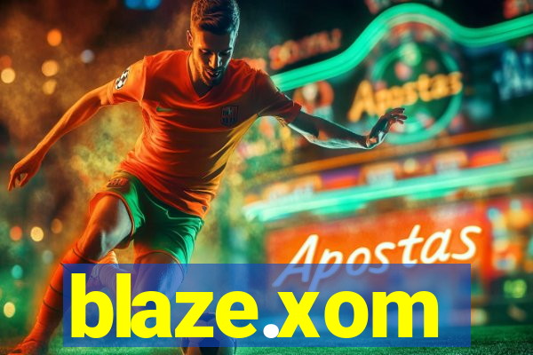 blaze.xom