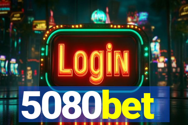5080bet