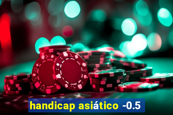 handicap asiático -0.5