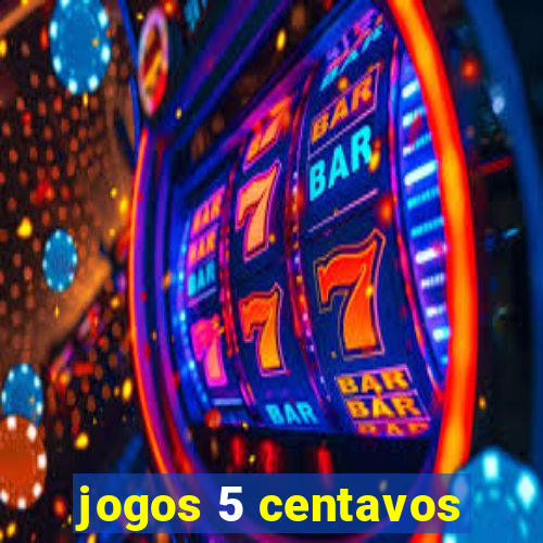 jogos 5 centavos
