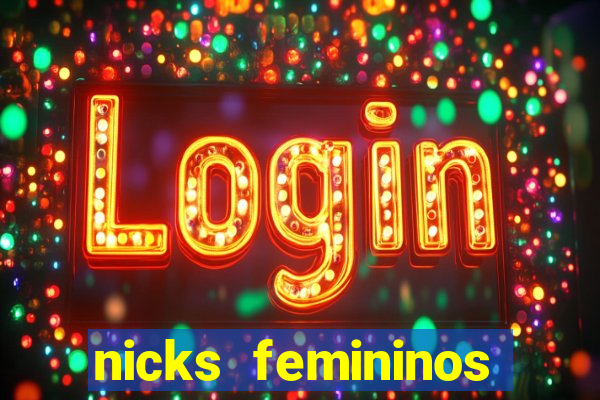 nicks femininos para jogos