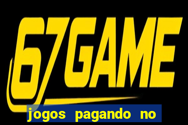 jogos pagando no cadastro 2024