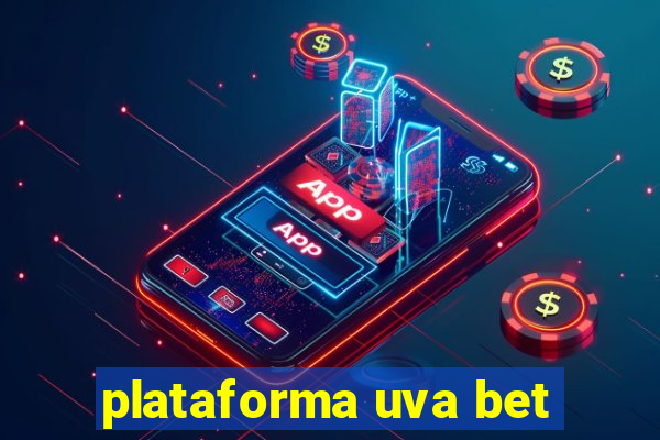 plataforma uva bet