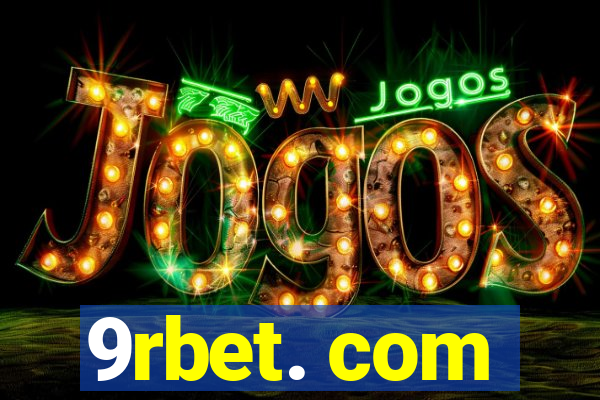 9rbet. com