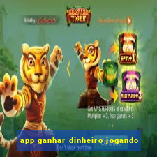 app ganhar dinheiro jogando