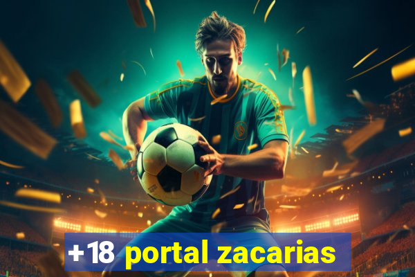 +18 portal zacarias