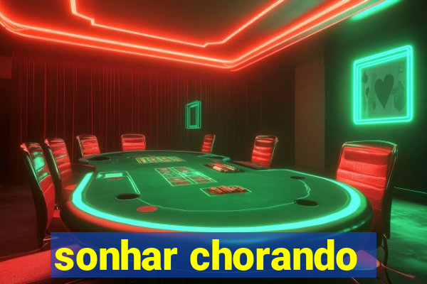 sonhar chorando
