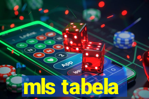 mls tabela