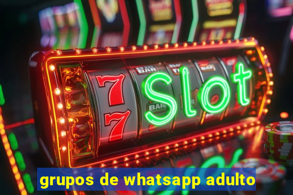 grupos de whatsapp adulto