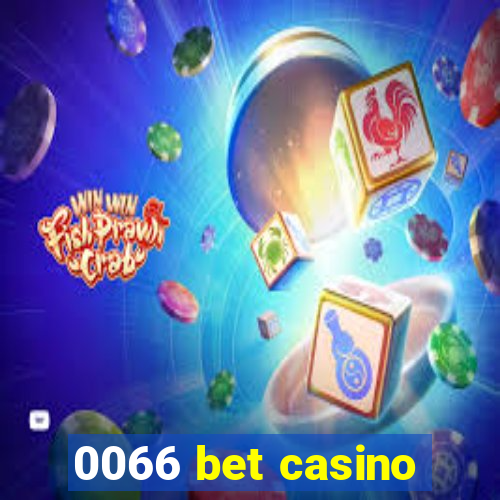 0066 bet casino