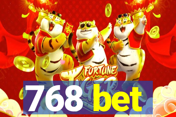 768 bet