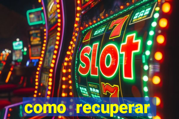 como recuperar conta betano