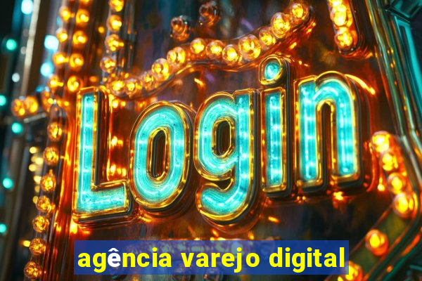 agência varejo digital