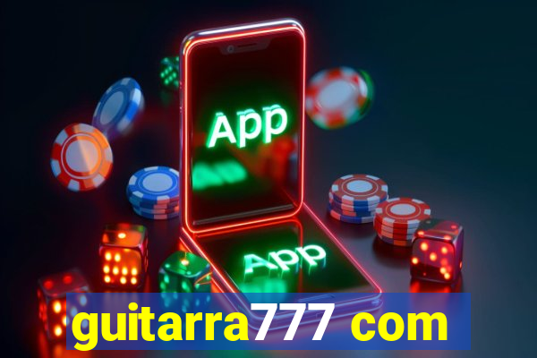 guitarra777 com