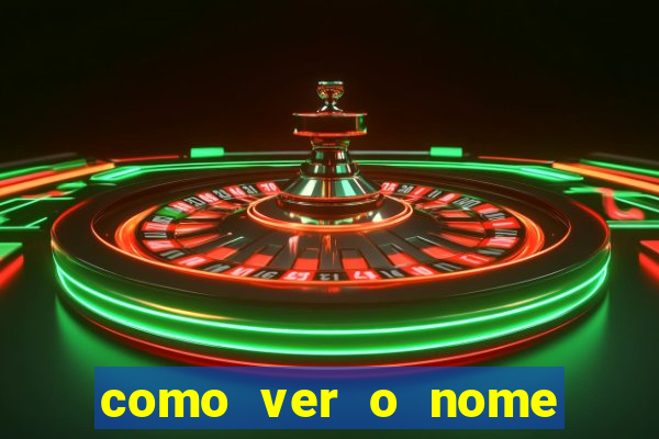 como ver o nome da rifa antes de abrir