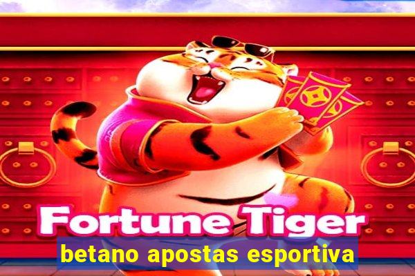 betano apostas esportiva