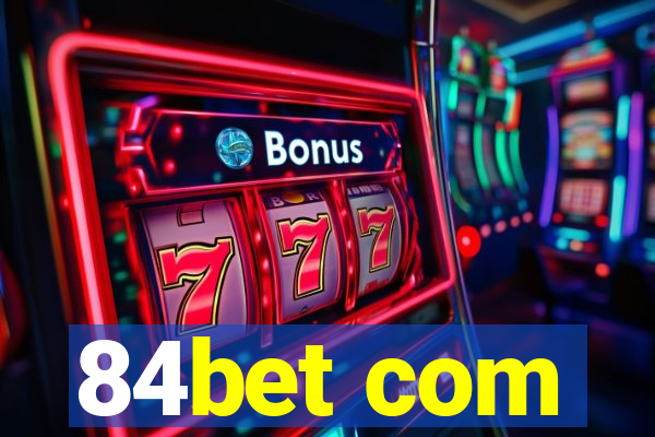 84bet com