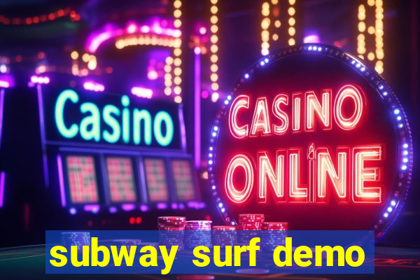 subway surf demo