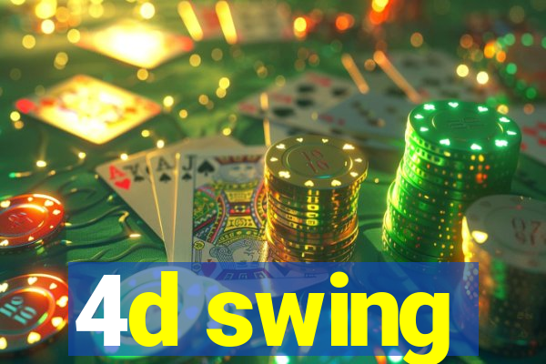 4d swing