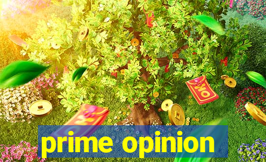prime opinion