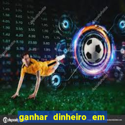 ganhar dinheiro em dolar jogando