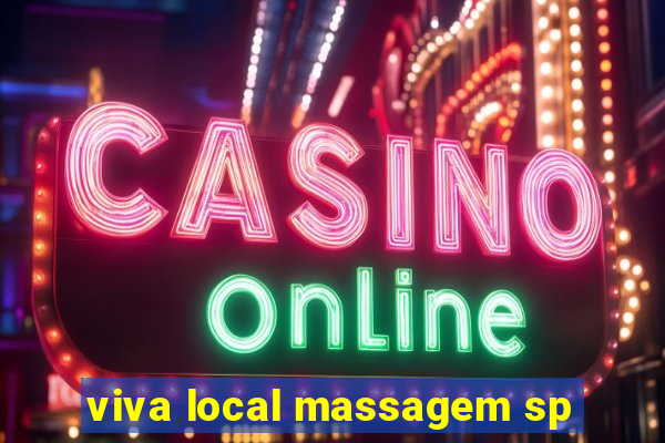 viva local massagem sp