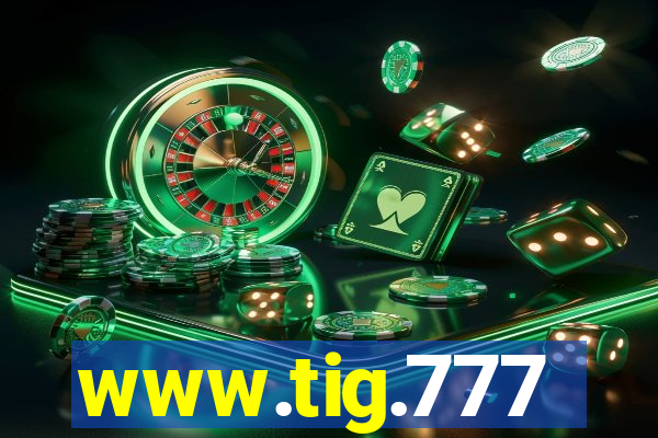 www.tig.777