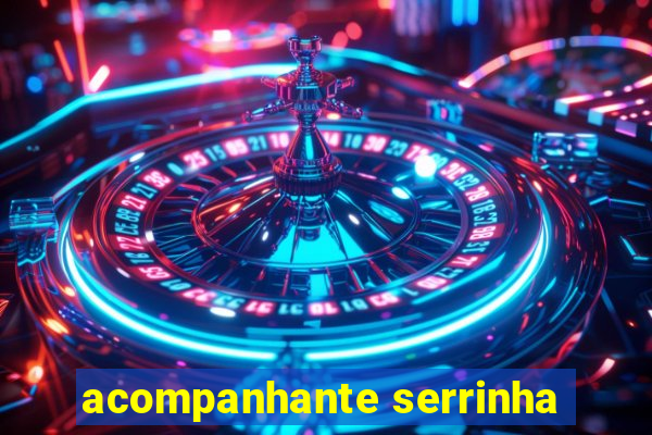 acompanhante serrinha