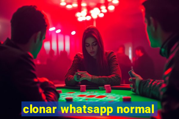 clonar whatsapp normal