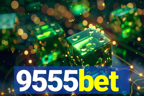 9555bet