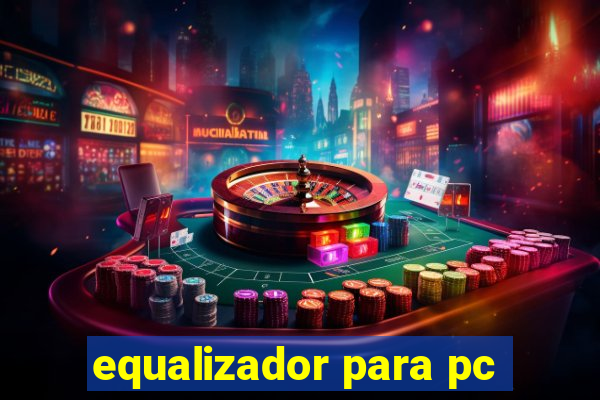 equalizador para pc