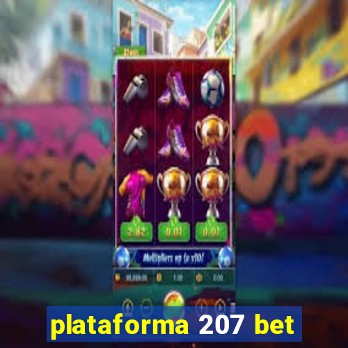 plataforma 207 bet