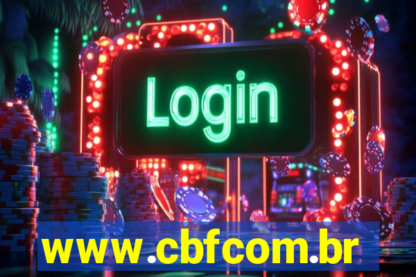 www.cbfcom.br