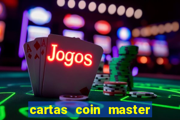 cartas coin master grátis hack
