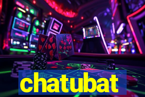 chatubat