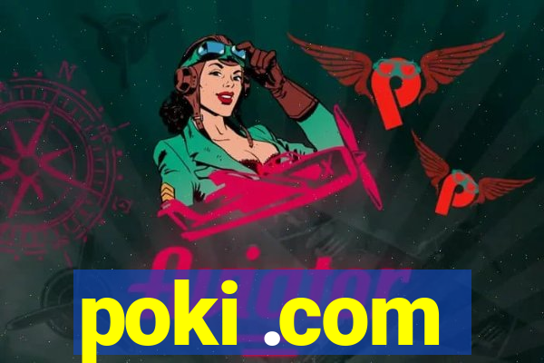 poki .com