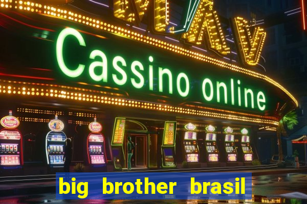 big brother brasil 777 plataforma