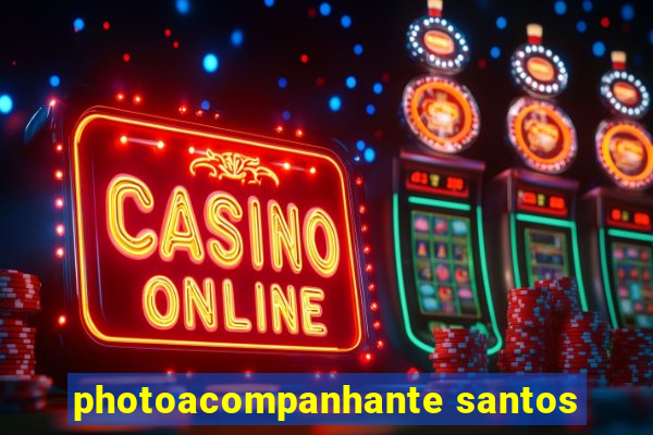 photoacompanhante santos
