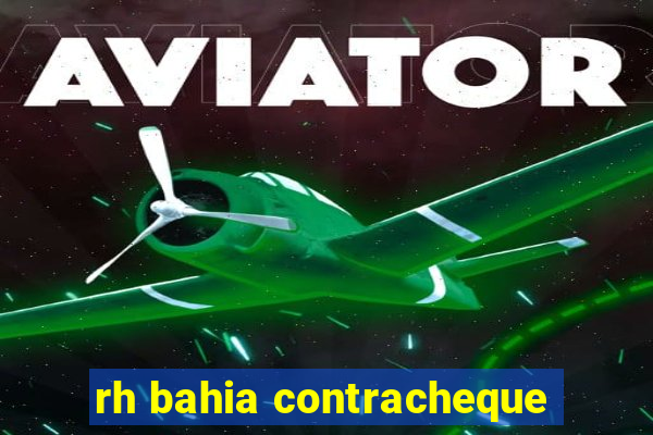rh bahia contracheque