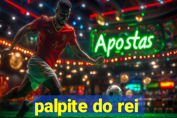 palpite do rei