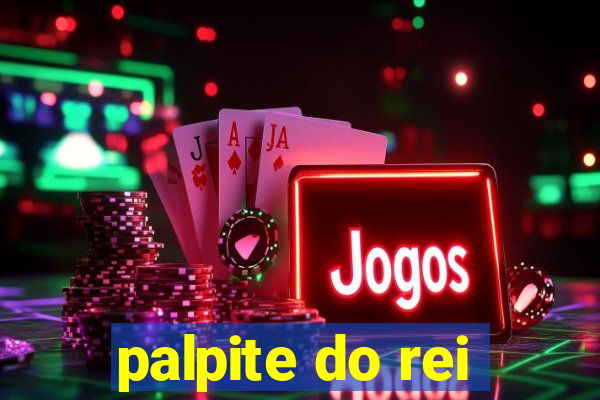 palpite do rei
