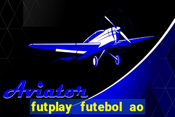 futplay futebol ao vivo apk