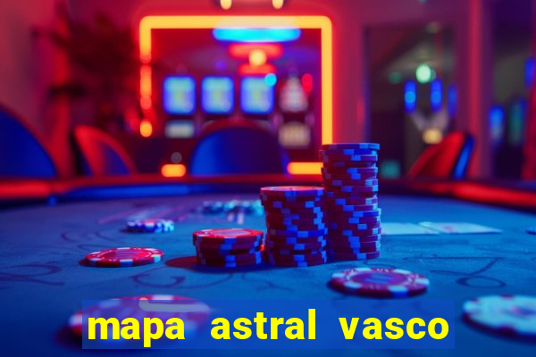 mapa astral vasco da gama