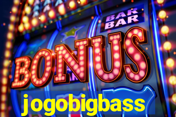 jogobigbass