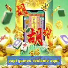papi games reclame aqui