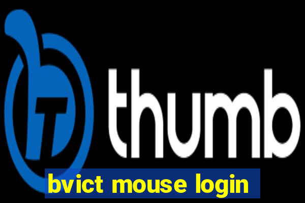 bvict mouse login