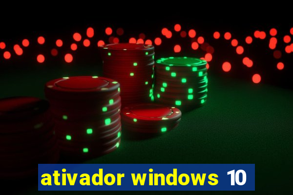 ativador windows 10